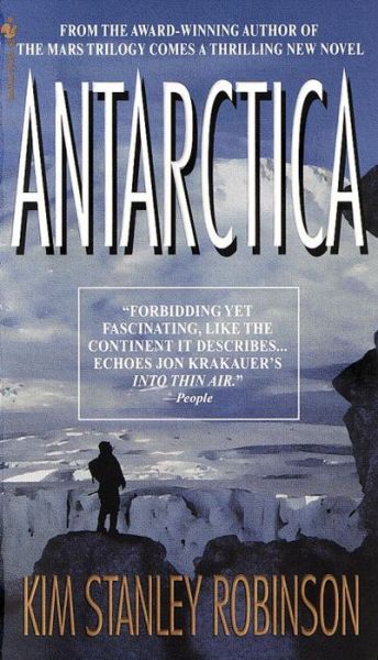 Antarctica - Kim Stanley Robinson - Bøker - Bantam Books - 9780553574029 - 6. juli 1999