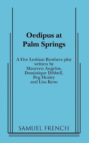 Cover for Five Lesbian Brothers · Oedipus at Palm Springs (Paperback Bog) [Samuel French Acting edition] (2010)