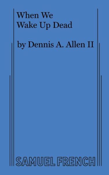 Cover for Dennis A Allen · When We Wake Up Dead (Paperback Book) (2021)