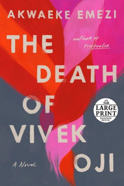 Cover for Akwaeke Emezi · The Death of Vivek Oji: A Novel (Paperback Book) (2020)