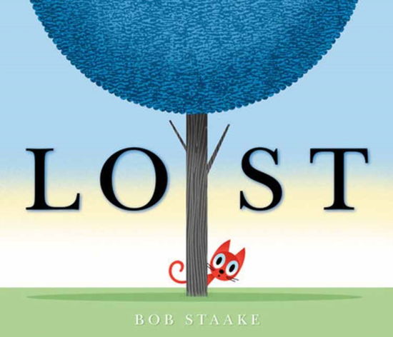 Cover for Bob Staake · Lost (Hardcover Book) (2024)