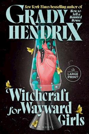 Cover for Grady Hendrix · Witchcraft for Wayward Girls (Paperback Book) (2025)