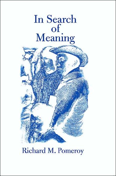 Cover for Richard Pomeroy · In Search of Meaning (Paperback Book) (2000)