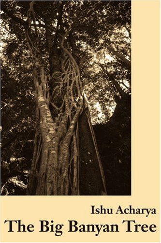 Cover for Ishwari Acharya · The Big Banyan Tree (Paperback Bog) (2001)