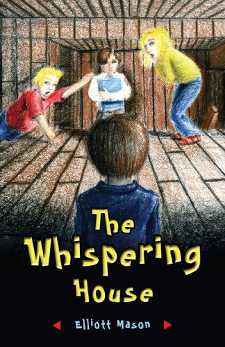Cover for Elliott Mason · The Whispering House (Paperback Book) (2008)