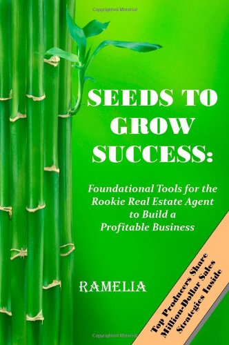 Cover for Ramelia · Seeds to Grow Success: Foundational Tools for the Rookie Real Estate Agent to Build a Profitable Business (Paperback Book) (2008)