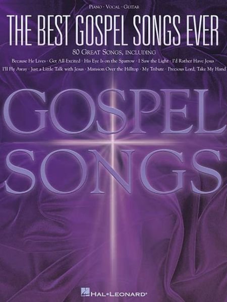 The Best Gospel Songs Ever -  - Bøger - Hal Leonard Corporation - 9780634006029 - 1. august 1999