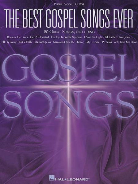 The Best Gospel Songs Ever -  - Bøger - Hal Leonard Corporation - 9780634006029 - 1. august 1999