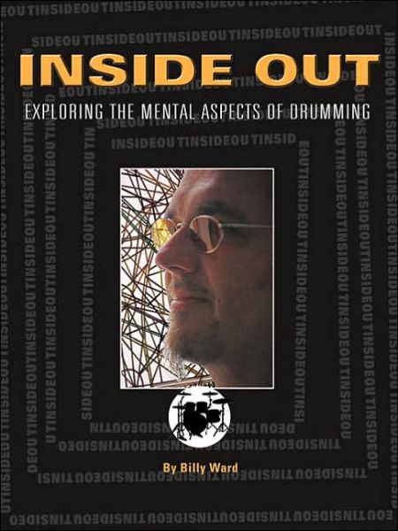 Cover for Billy Ward · Inside Out: Exploring the Mental Aspects of Drumming (Paperback Book) (2003)