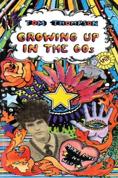 Cover for Tom Thompson · Growing Up in the 60s (Paperback Book) (2020)