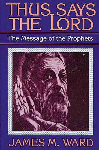 Cover for James M. Ward · Thus Says the Lord: Message of the Prophets (Paperback Book) [1st Ed. edition] (1991)