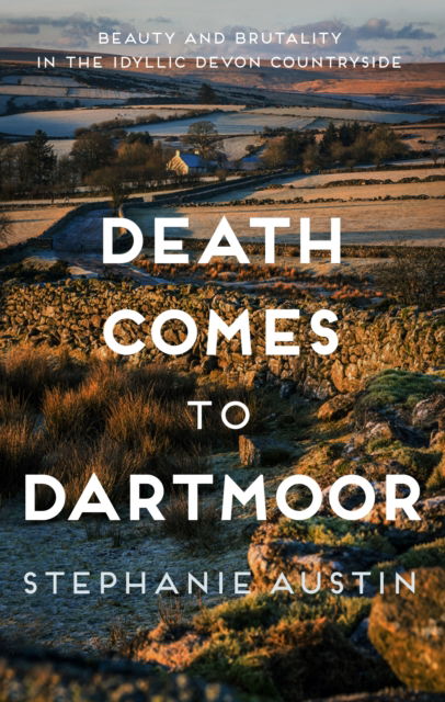 Cover for Stephanie Austin · Death Comes to Dartmoor: The riveting cosy crime series - Devon Mysteries (Paperback Book) (2023)