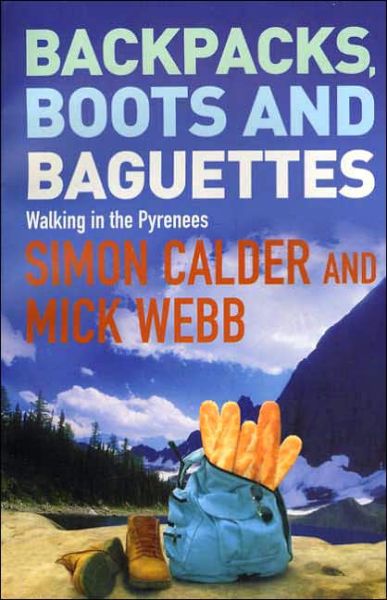 Cover for Mick Webb · Backpacks, Boots and Baguettes (Paperback Book) (2004)