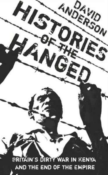 Cover for David Anderson · Histories of the Hanged: Britain's Dirty War in Kenya and the End of Empire (Paperback Book) (2006)