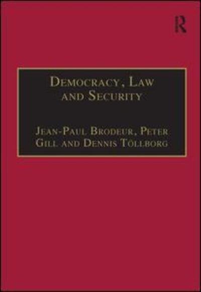 Cover for Peter Gill · Democracy, Law and Security: Internal Security Services in Contemporary Europe (Innbunden bok) [New edition] (2002)