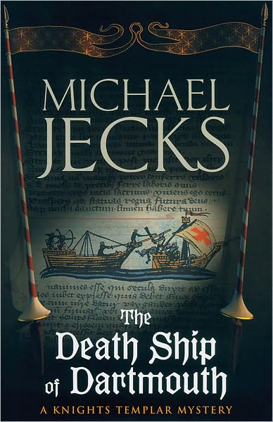 Cover for Michael Jecks · The Death Ship of Dartmouth (Last Templar Mysteries 21): A fascinating murder mystery from 14th-century Devon (Taschenbuch) (2006)