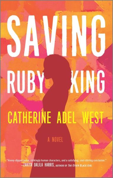 Cover for Catherine Adel West · Saving Ruby King A Novel (Paperback Book) (2021)