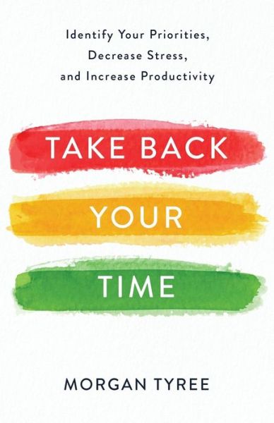 Cover for Morgan Tyree · Take Back Your Time (Paperback Book) (2019)