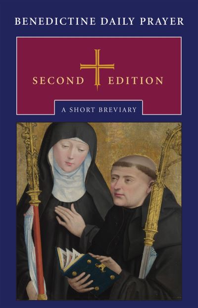 Cover for The Monks of Saint John's Abbey · Benedictine Daily Prayer A Short Breviary (Imitation Leather Bo) (2016)
