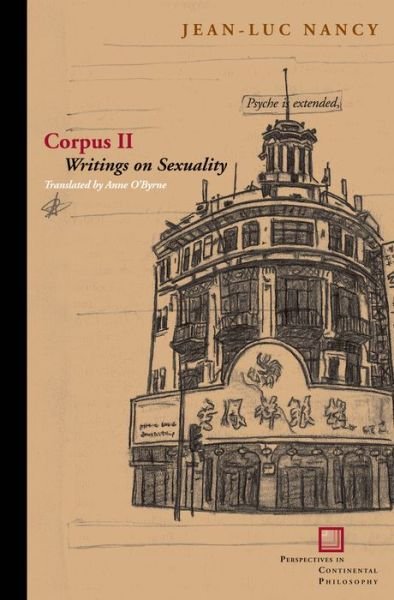 Cover for Jean-Luc Nancy · Corpus II: Writings on Sexuality - Perspectives in Continental Philosophy (Innbunden bok) (2013)