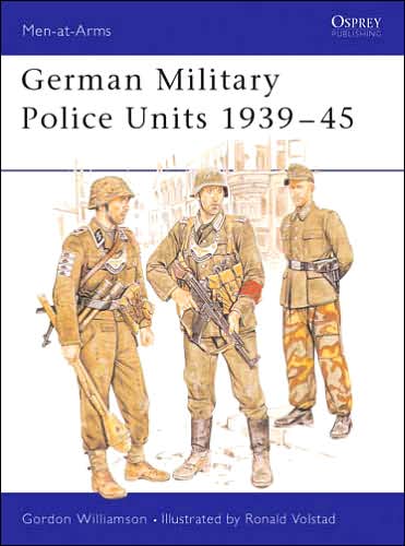 Cover for Gordon Williamson · German Military Police Units 1939-45 - Men-at-Arms (Paperback Book) (1989)