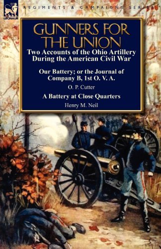 Cover for O P Cutter · Gunners for the Union: Two Accounts of the Ohio Artillery During the American Civil War (Paperback Bog) (2011)