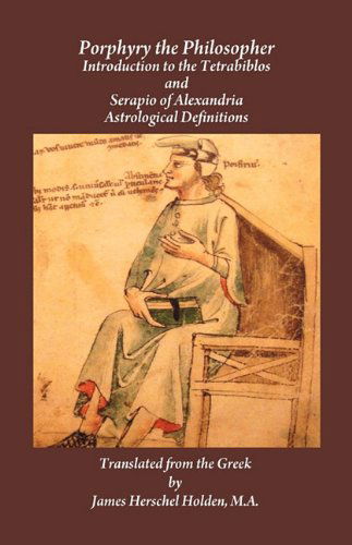 Porphyry the Philosopher - Serapio - Bücher - American Federation of Astrologers - 9780866906029 - 14. April 2010