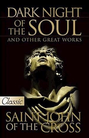 Cover for John of the Cross · Dark Night of the Soul  (A Pure Gold Classic) (Pure Gold Classics) (Paperback Book) (2007)