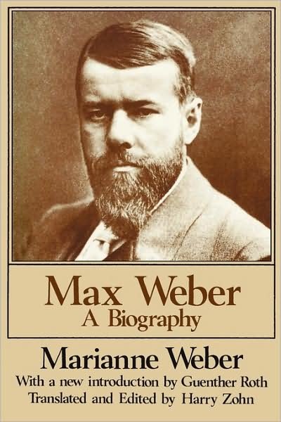 Cover for Marianne Weber · Max Weber: A Biography (Taschenbuch) (1988)