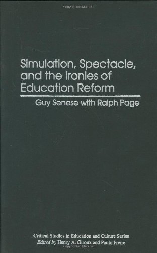 Cover for Guy B. Senese · Simulation, Spectacle, and the Ironies of Education Reform (Hardcover Book) (1995)