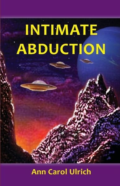 Cover for Ann Carol Ulrich · Intimate Abduction (Paperback Book) (2021)