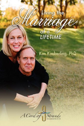 Cover for Kim Kimberling · Living the Marriage of a Lifetime Hardback (Hardcover Book) (2008)