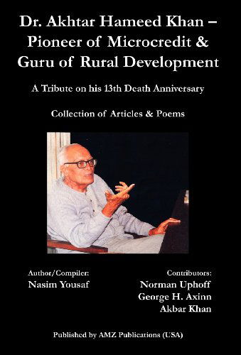 Cover for Nasim Yousaf · Dr. Akhtar Hameed Khan - Pioneer of Microcredit &amp; Guru of Rural Development (Gebundenes Buch) (2012)