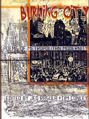 Cover for Jed Rasula · Burning City: Poems of Metropolitan Modernity (Paperback Book) (2012)