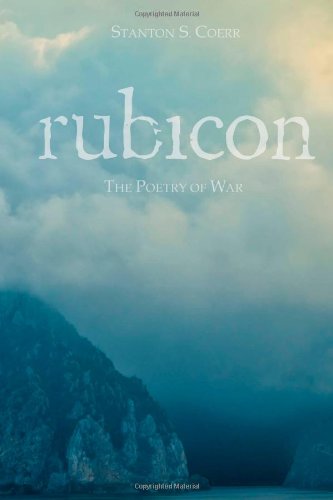 Cover for Stanton S. Coerr · Rubicon: the Poetry of War (Paperback Book) (2013)