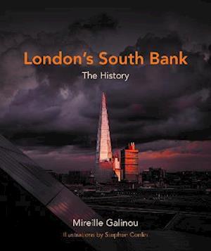 Cover for Mireille Galinou · London's South Bank: The History (Paperback Book) (2023)