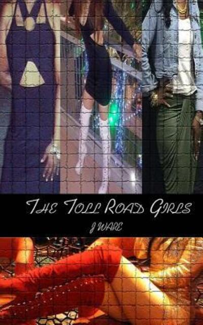 Cover for J Ware · The Toll Road Girls (Paperback Book) (2016)