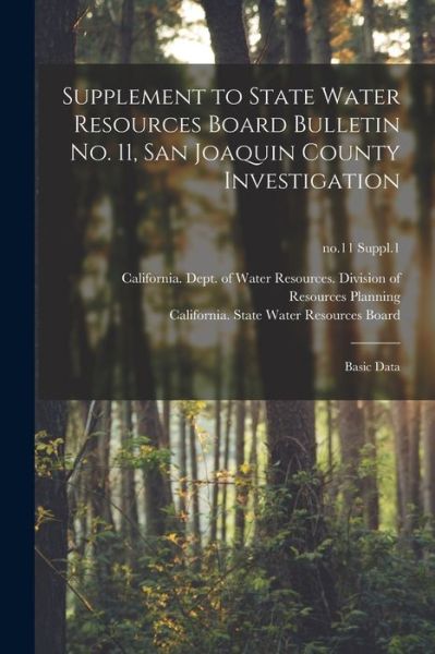 Cover for California Dept of Water Resources · Supplement to State Water Resources Board Bulletin No. 11, San Joaquin County Investigation (Paperback Book) (2021)