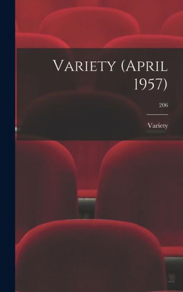Cover for Variety · Variety (April 1957); 206 (Hardcover Book) (2021)