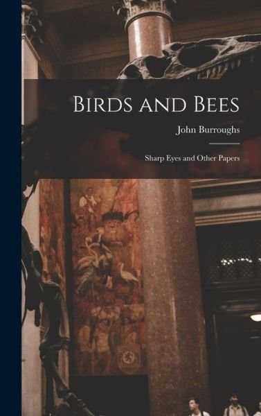 Cover for John Burroughs · Birds and Bees (Bok) (2022)