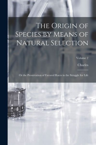 Cover for Charles 1809-1882 Darwin · Origin of Species by Means of Natural Selection (Bog) (2022)