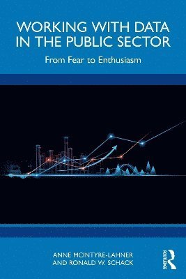 Cover for McIntyre-Lahner, Anne (University of Connecticut, USA) · Working with Data in the Public Sector: From Fear to Enthusiasm (Taschenbuch) (2024)