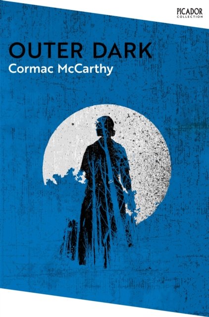 Cover for Cormac McCarthy · Outer Dark - Picador Collection (Taschenbuch) (2024)