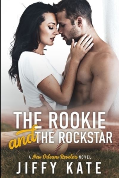 Cover for Jiffy Kate · The Rookie and The Rockstar (Paperback Book) (2019)