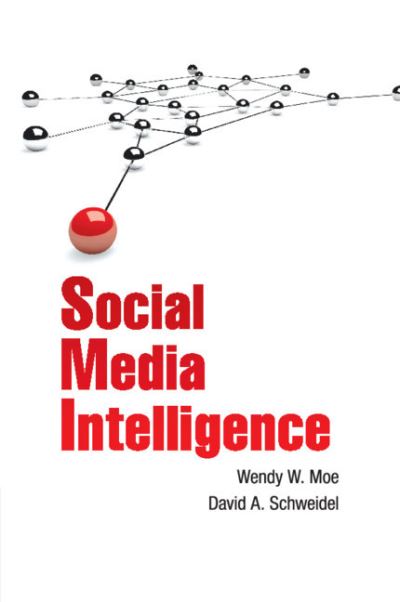 Cover for Moe, Wendy W. (University of Maryland, College Park) · Social Media Intelligence (Paperback Book) (2019)