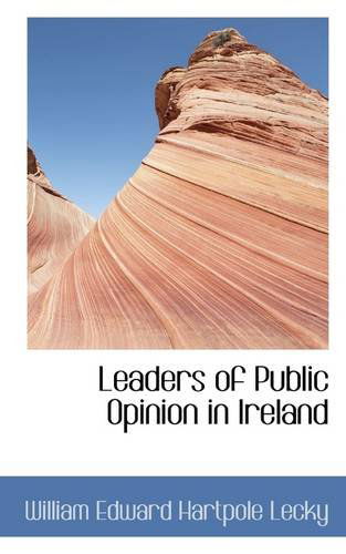 Cover for William Edward Hartpole Lecky · Leaders of Public Opinion in Ireland (Paperback Book) (2009)