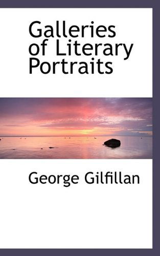 Cover for George Gilfillan · Galleries of Literary Portraits (Paperback Book) (2009)