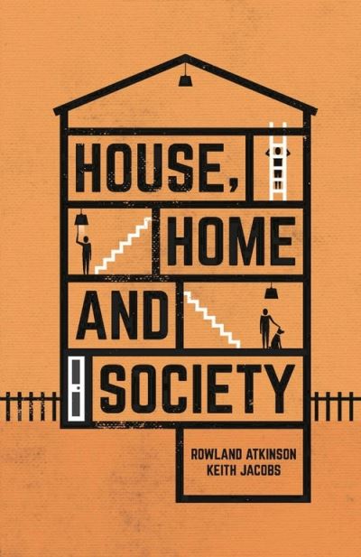 Cover for Atkinson, Rowland (University of Sheffield, UK) · House, Home and Society (Paperback Book) [1st ed. 2017 edition] (2016)