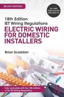 Cover for Brian Scaddan · IET Wiring Regulations: Electric Wiring for Domestic Installers (Taschenbuch) (2018)