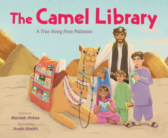 Cover for Marzieh Abbas · The Camel Library: A True Story from Pakistan (Hardcover Book) (2025)